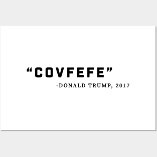 COVFEFE Posters and Art